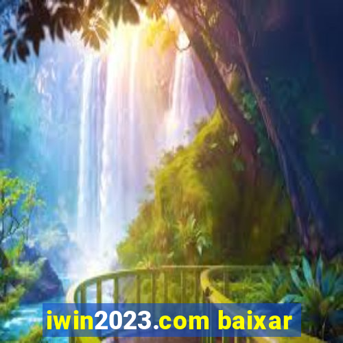 iwin2023.com baixar